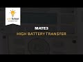 MATE3: High Battery Transfer