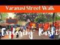 Varanasi,India: Varanasi Street Walk,Walking in Streets of Varanasi || #Kashi#Varanasi#Ganga#Kashi