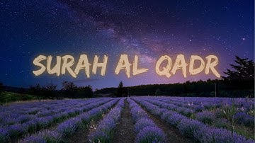 Surah Al Qadr By Omar Hisham Al Arabi