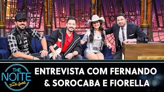 Entrevista com os sertanejos Fernando &amp; Sorocaba e Fiorella | The Noite (22/05/24)