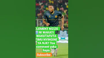 CLEMENT MZIZE AOMBA KUONDOKA YANGA AENDE NJE NINI MAONI YAKO 