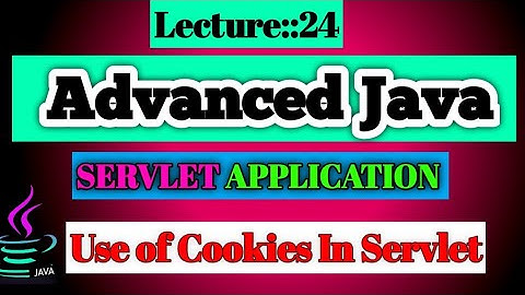 Advanced Java Lecture [24] On Cookie Session Tracking On Servlet || Smart Java Developer||
