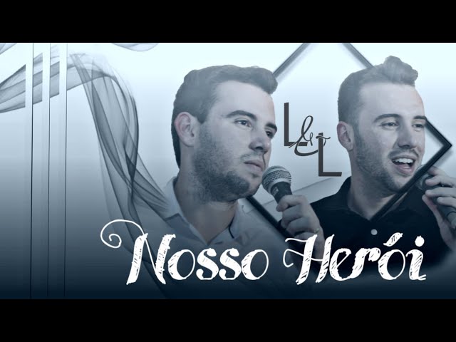 Lucas e Leandro | Nosso Herói (Lyric Vídeo) class=