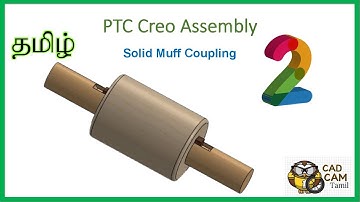 Creo Assembly | Tamil 2 | Muff Coupling Assembly