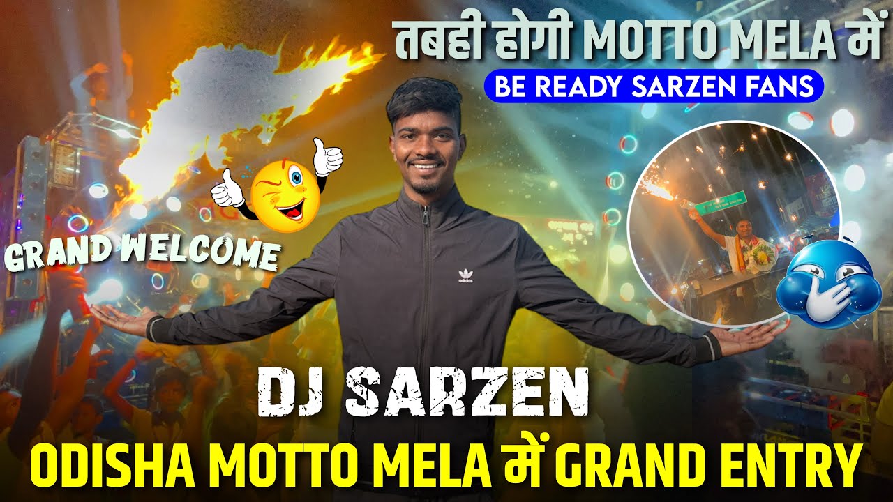 Dj Sarzen Grand Entry आ गया शिकर करने 😱 Night Welcome 💐 Dj Sarzen Odisha Motto mela 2026