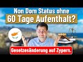 Non Dom Status ohne Mindestaufenthalt? Und zeitlich unbefristet? #zypern #nondom #auswandern