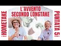 HomeTake 2X05 - L'AVVENTO SECONDO LONGTAKE