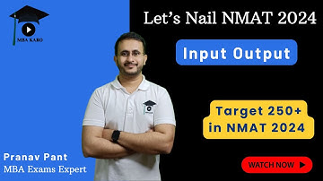 Input Output for NMAT 2024 | Most Important NMAT Topics | Let