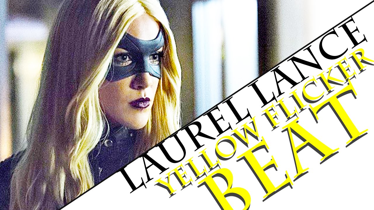 ► Laurel Lance || Yellow Flicker Beat (Dedicated to Jack)