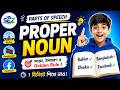 Parts of Speech --Noun---Proper Noun
