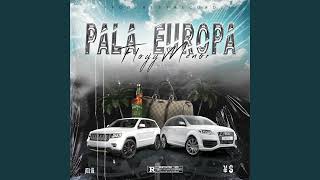 Floyymenor  Pa La Europa 