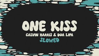 Calvin Harris & Dua Lipa - One Kiss (slowed + reverb + lyrics)