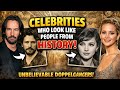 Celebrities Who Look Exactly Like People From History😱😱Unbelievable Doppelgangers! #celebrity #viral