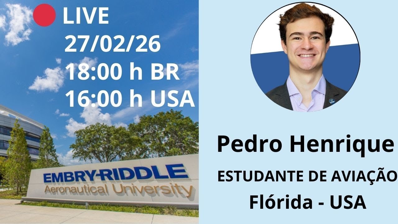 Estudante de Aviação na Embry-Riddle – Pedro Henrique T. B. | Flórida – USA | LIVE