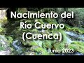 Nacimiento del Rio Cuervo