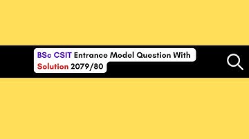 New Model Question 2079 Solution for B.Sc.CSIT Entrance | B.Sc.CSIT Entrance Preparation