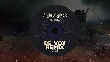 Era - Ameno ( De Vox Deep Remix ) [Unreleased 2022 Version] Deep Melodic