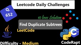 Find Duplicate Subtrees || Q. 652 || Python || C++ || Java || LeetCode Daily Challenges