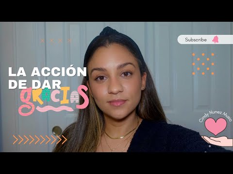 Acción de gracias (El poder de la oración y de un corazón agradecido)