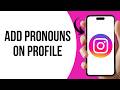 How To Add Pronouns To Instagram Profile ?