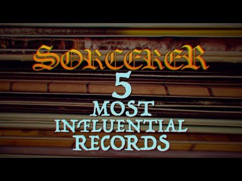 Sorcerer - 5 Influential Records