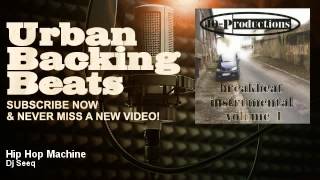 Dj Seeq - Hip Hop Machine - URBAN BACKING BEATS