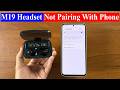 M10 Wireless Headset not connecting to Phone