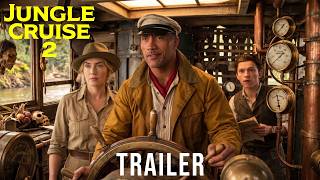 Jungle Cruise 2 - Dwayne Johnson, Kate Winslet, Daniel Craig | Concept Trailer
