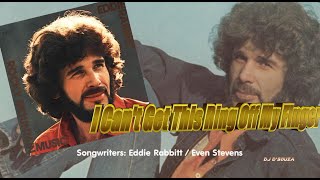 Watch Eddie Rabbitt I Cant Get This Ring Off My Finger video