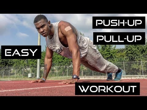 EASY PUSH-UP/PULL-UP WOROUT