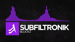 [Dubstep] - Subfiltronik - Blockz [DA SELECTION VOL. 2 EP]