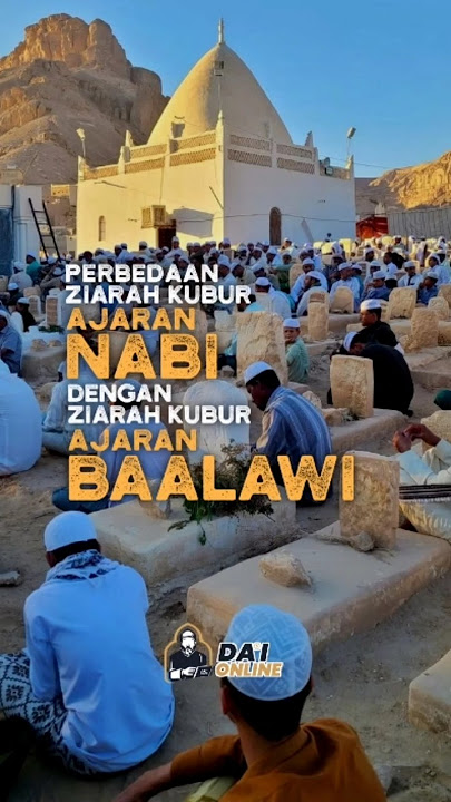 Antara ziarah kubur ajaran Nabi dan Ba'alawi #ziarahkubur #baalawi #habib