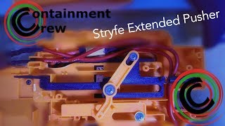 Testing the Containment Crew Nerf Stryfe Extended Pusher with Dart Guide
