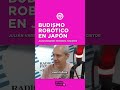 Budismo robótico en Japón #noritastreaming #rosariolufrano #otakus #japon