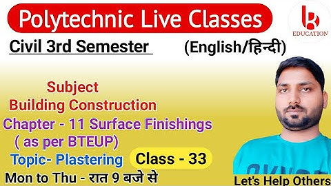 Building Construction | Chapter 11 Surface Finishing | Class 33 | Civil 3rd Semester by Brijesh Sir