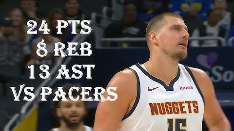 Nikola Jokic 24 Pts 8 Reb 13 Ast Denver Nuggets vs Indiana Pacers HIGHLIGHTS