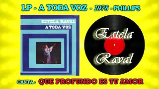 1978 - Estela Raval canta:  QUE PROFUNDO ES TU AMOR