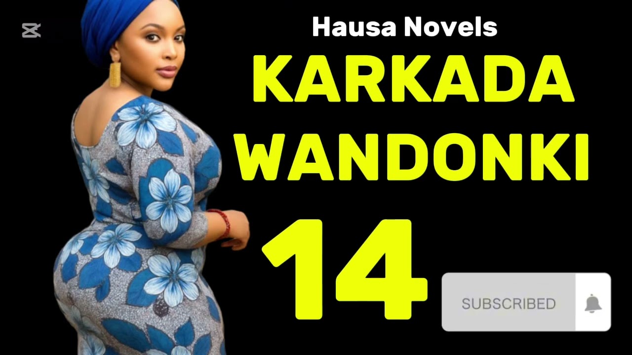 KARKADA WANDONKI | EPI14