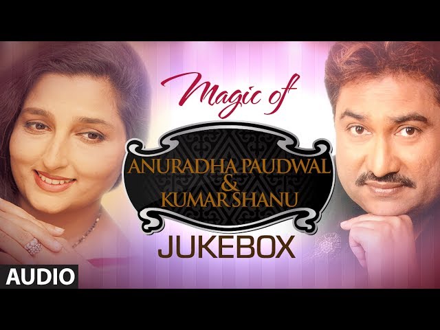 Magic of Anuradha Paudwal u0026 Kumar Sanu Superhit Bollywood Songs | Non-Stop Hits | Jukebox class=