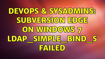 DevOps & SysAdmins: Subversion edge on windows 7 ldap_simple_bind_s failed
