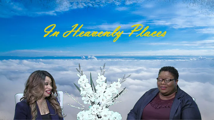 In Heavenly Plaaces W/ Apostle Connie Dotson
