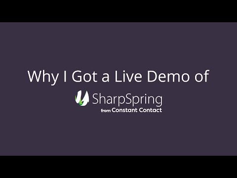 Why I Got a Live Demo of SharpSpring
