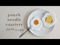 Punch needle with me: Chick n Egg Coasters for beginners ~ no-sew option