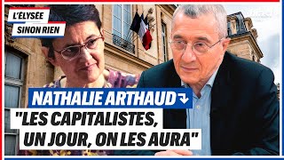 "LES CAPITALISTES, UN JOUR, ON LES AURA" - NATHALIE ARTHAUD