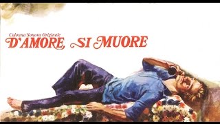 Ennio Morricone ● For Love One Dies - Si Muore D&#39;amore (MainTitle) ● (HQ Audio)