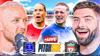 EVERTON vs LIVERPOOL| Pitch Side LIVE!