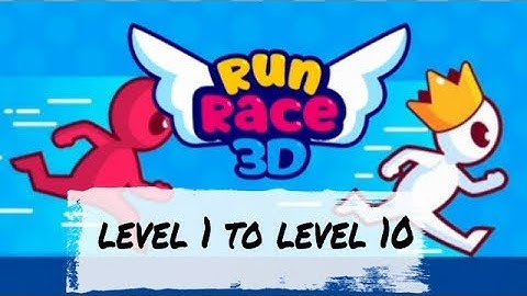 Run Race 3D - How to play Run Race 3D level 1 to level 10 - Run Race 3D android