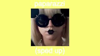 paparazzi - lady gaga (sped up)