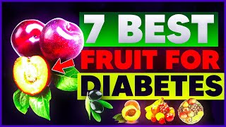 7 Best Fruits For Diabetes.I Finally Found It! by Health Apta 155 views 4 weeks ago 8 minutes, 7 seconds