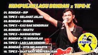 Kumpulan lagu Bondan Tipe-X||cocok buat santai ataupun lagi kerja 🎧🎧